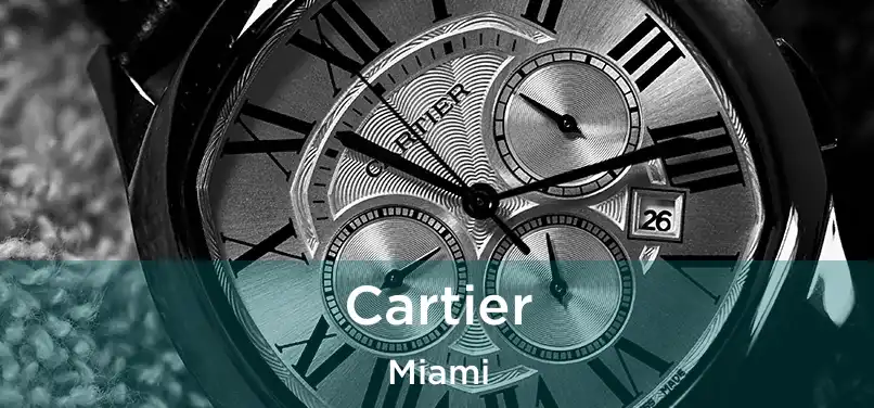  Cartier Miami