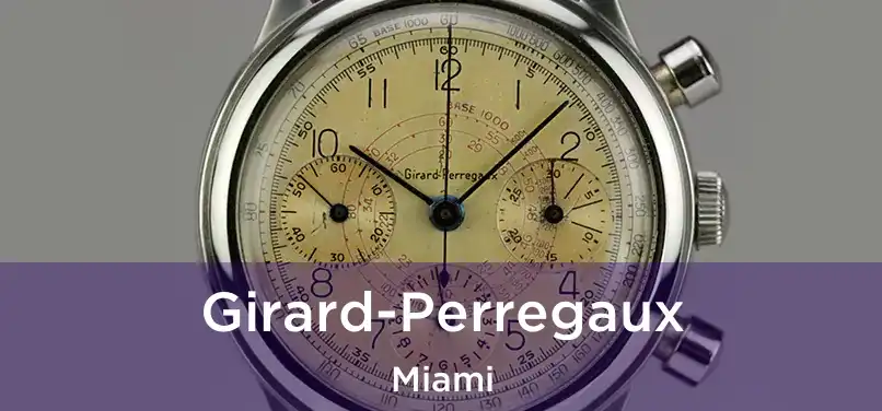  Girard-Perregaux Miami