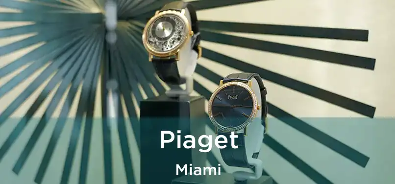  Piaget Miami
