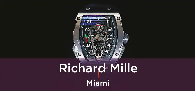 Richard Mille Miami