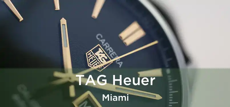  TAG Heuer Miami