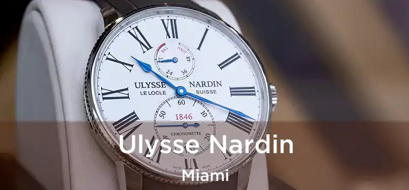  Ulysse Nardin Miami